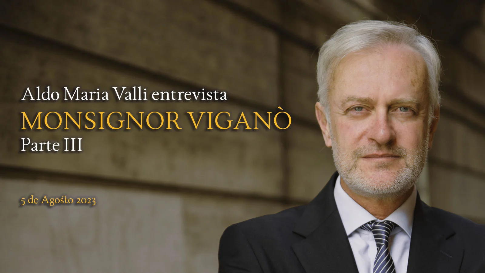 Tercera entrevista de Aldo Maria Valli